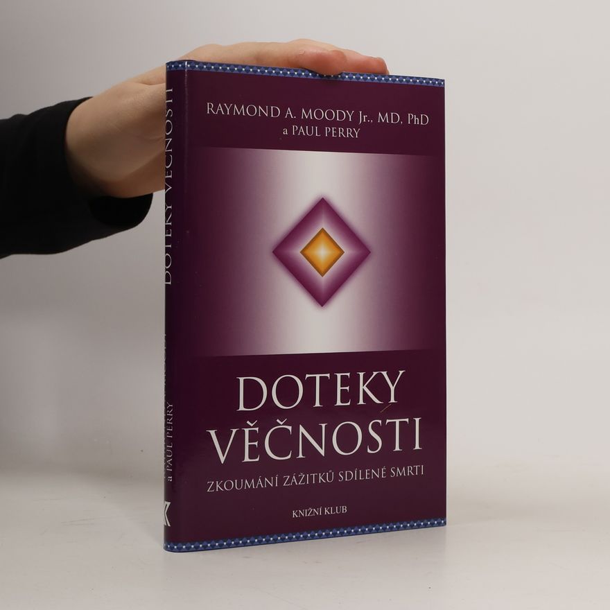Raymond Moody Doteky věčnosti