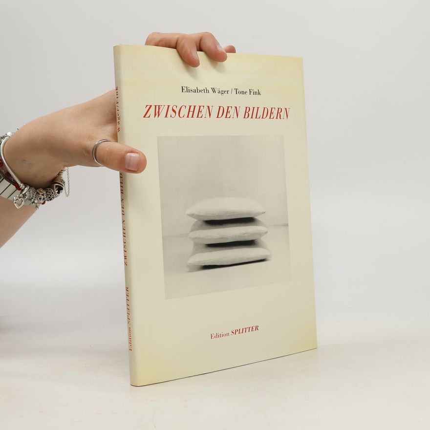 Elisabeth Wäger Zwischen den Bildern: Dt. /Engl.