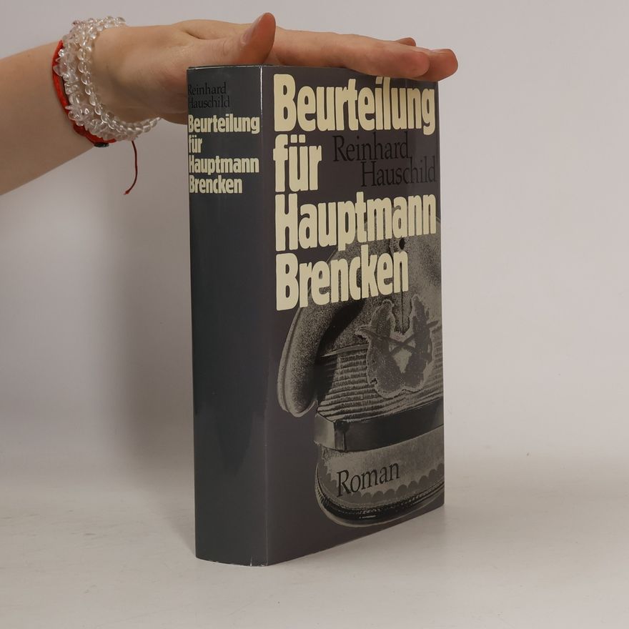 Reinhard Hauschild Beurteilung für Hauptmann Brencken