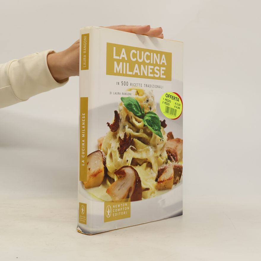 Laura Rangoni La cucina milanese in 500 ricette tradizionali