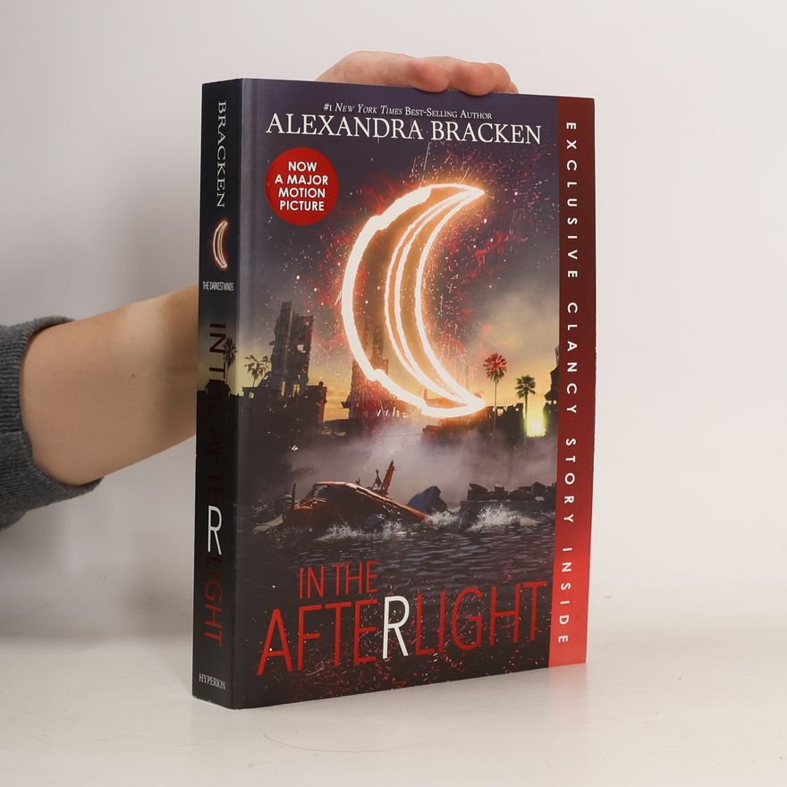 Alexandra Bracken The Darkest Minds: In the Afterlight