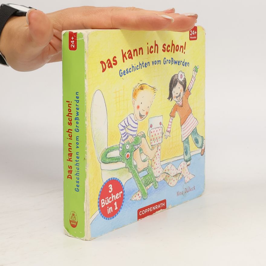 Nina Dulleck Das kann ich schon! - 3 Bücher in 1