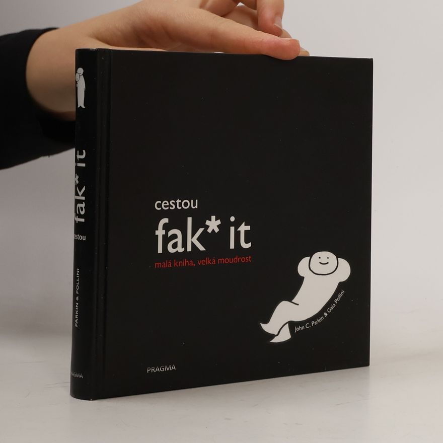 John C. Parkin Cestou fak* it