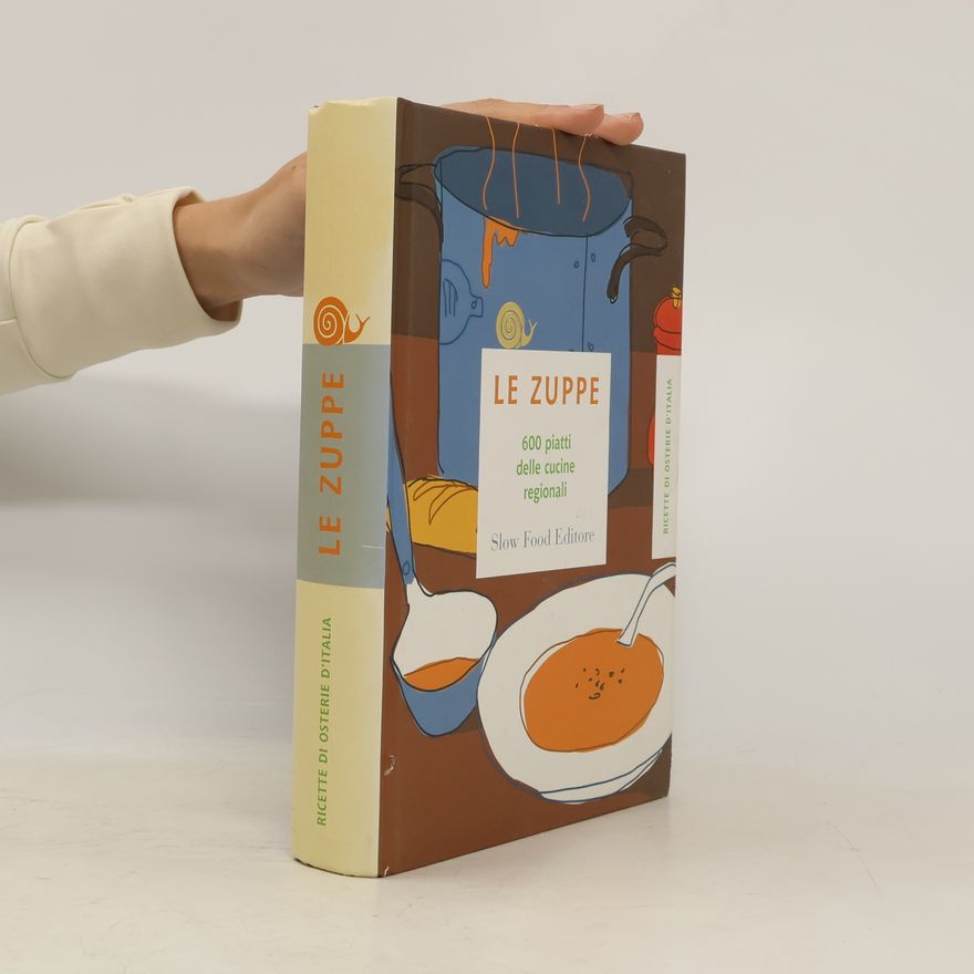 G. Novellini Le zuppe. 600 piatti delle cucine regionali