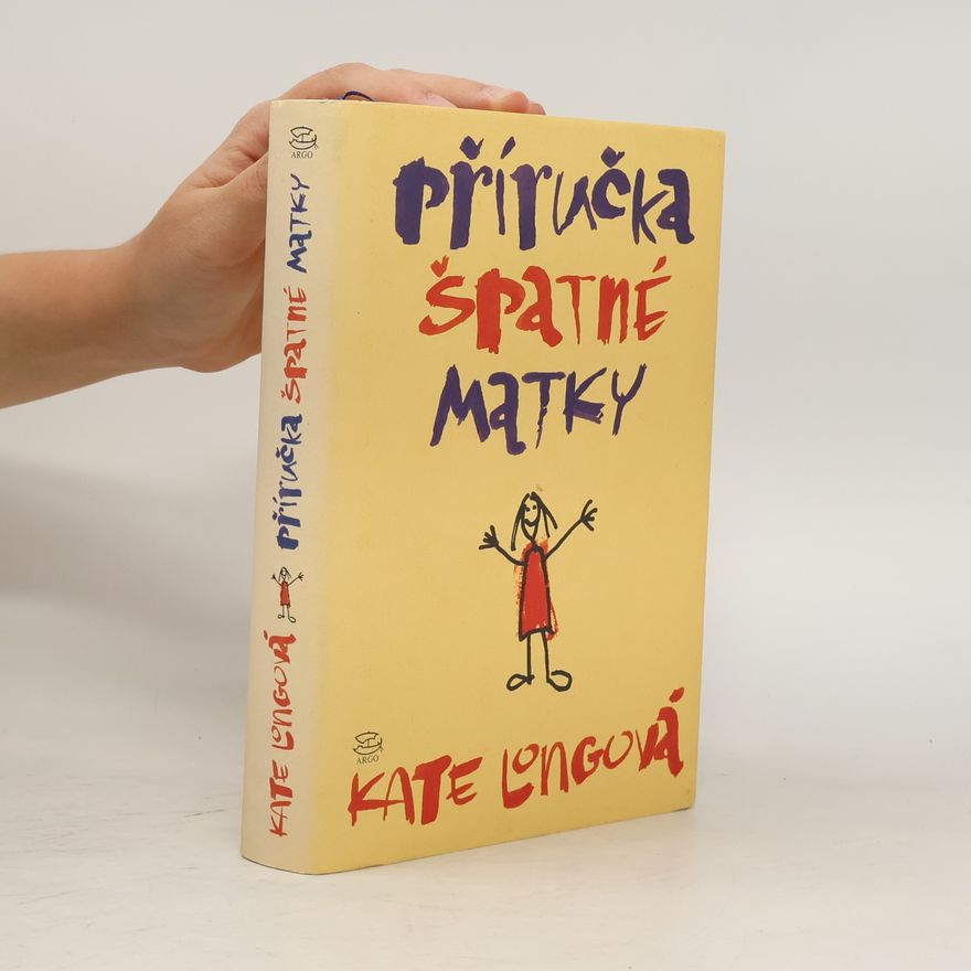 Kate Long Příručka špatné matky
