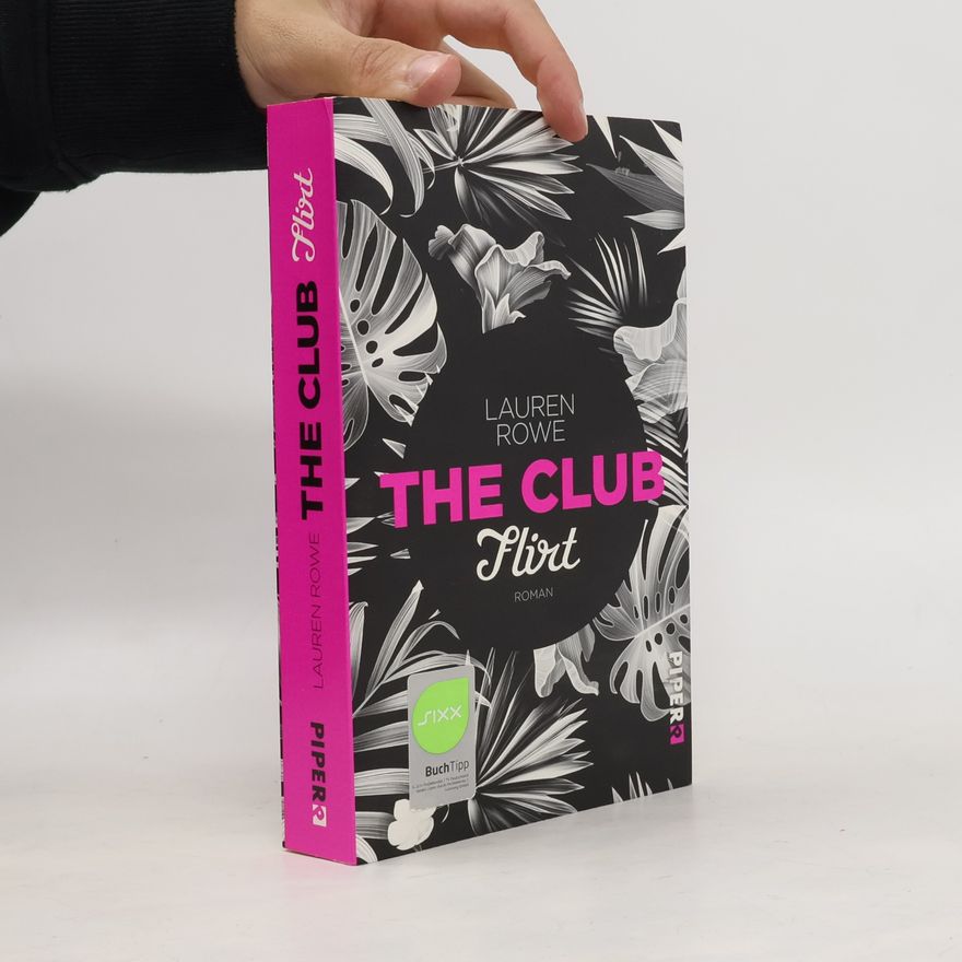 Lauren Rowe The Club. Flirt