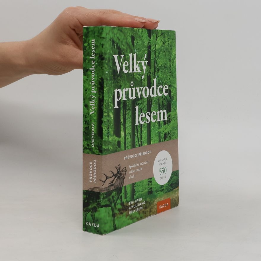 Eva-Maria Dreyer Velký průvodce lesem