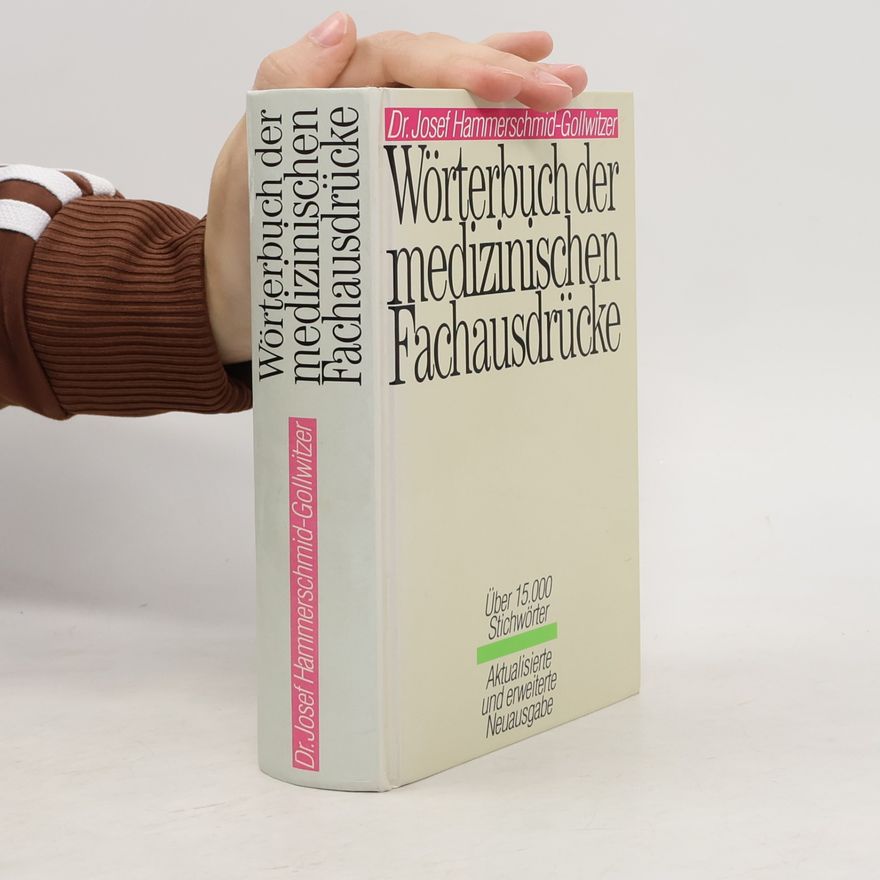 Autorenkollektiv Wörterbuch der medizinischen Fachaudrücke