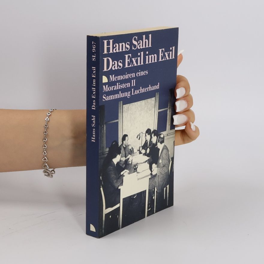 Hans Sahl Sammlung Luchterhand - 2: Das Exil im Exil