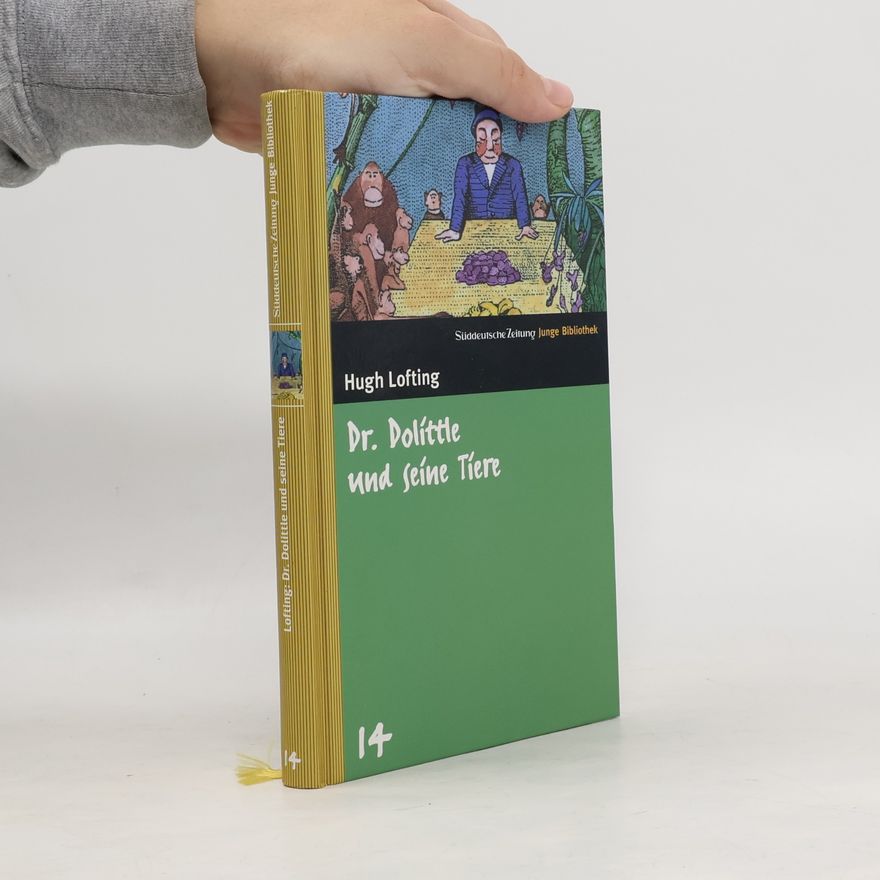 Hugh Lofting Doktor Dolittle und seine Tiere