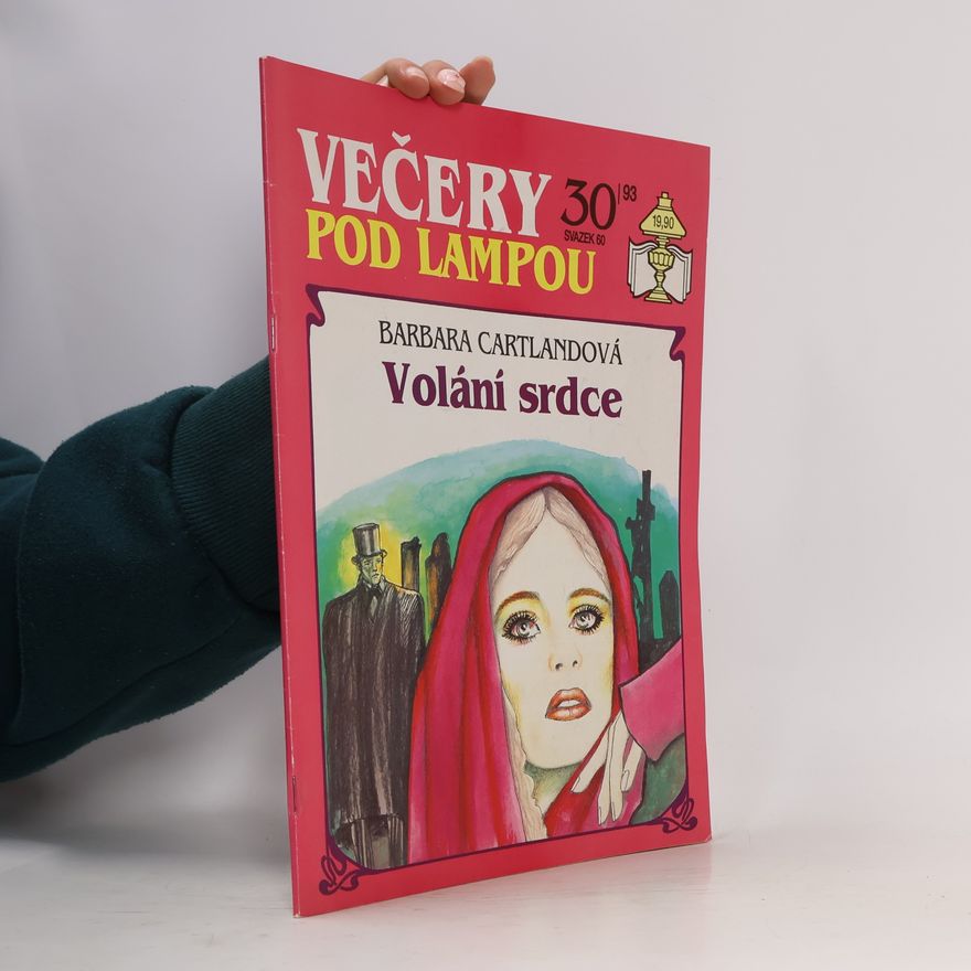 Barbara Cartland Večery pod lampou 30/93. Volání srdce