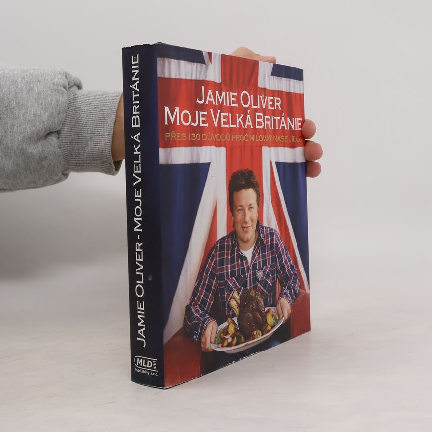 Jamie Oliver Moje Velká Británie