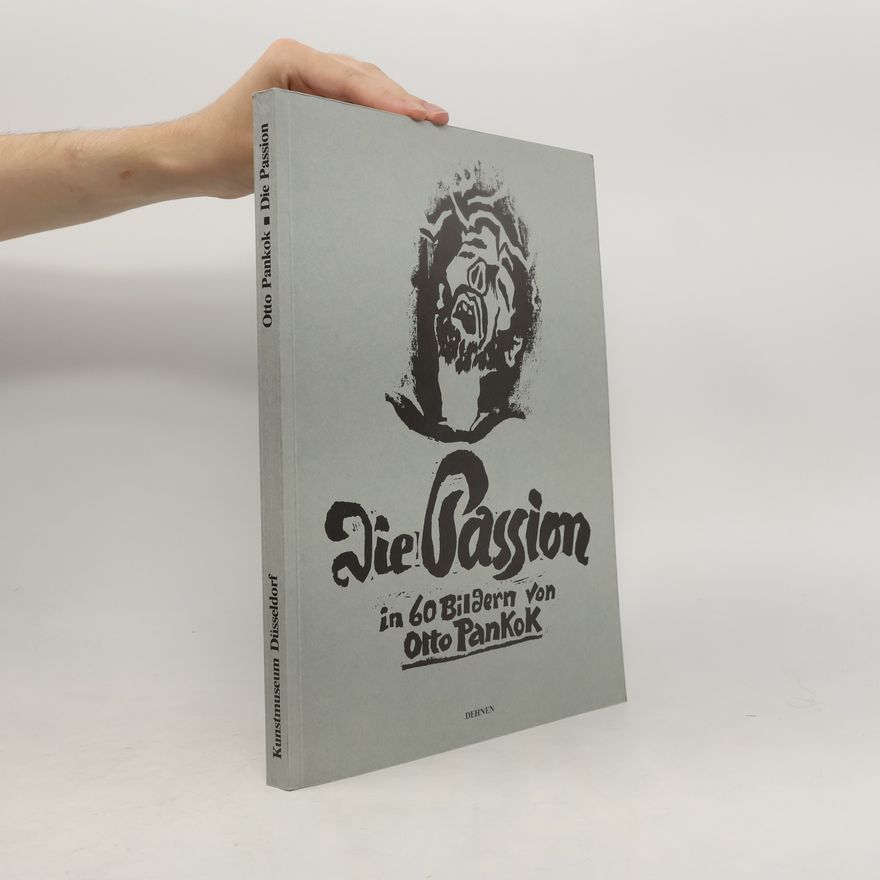 Otto Pankok Die Passion in 60 Bildern