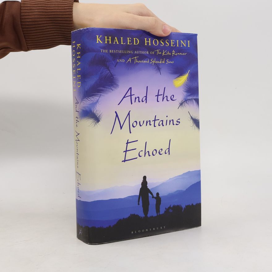 Khaled Hosseini And the mountains echoed