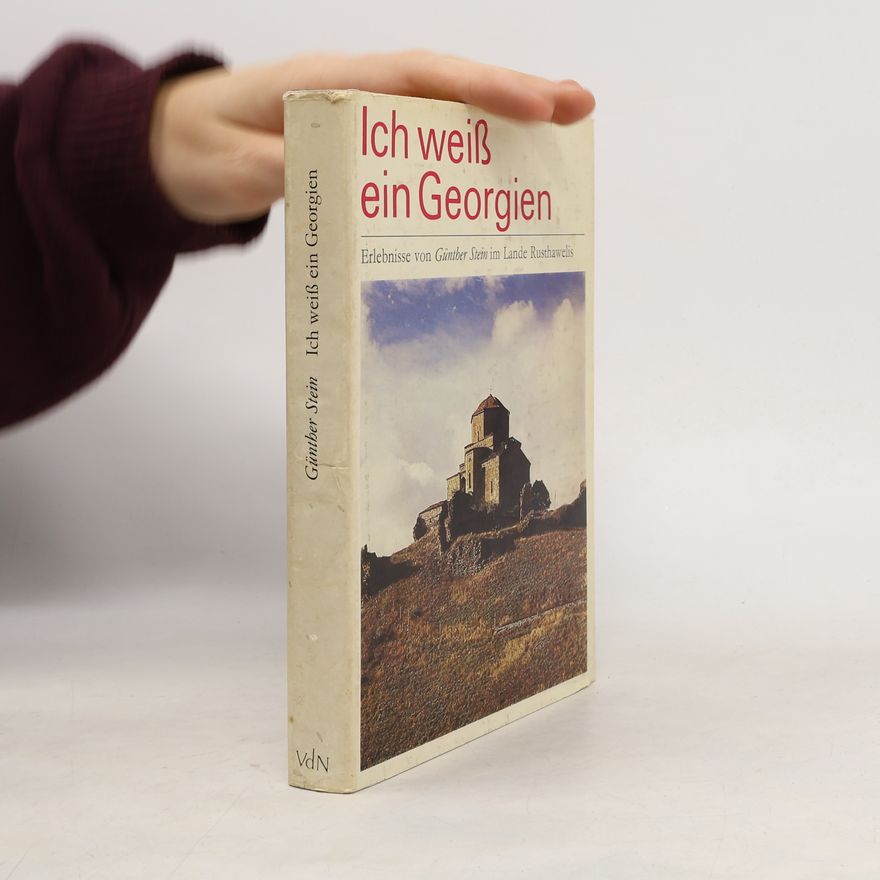 Günter Stein Ich weiß ein Georgien