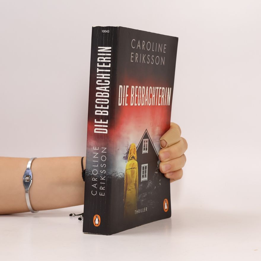 Caroline Eriksson Die Beobachterin
