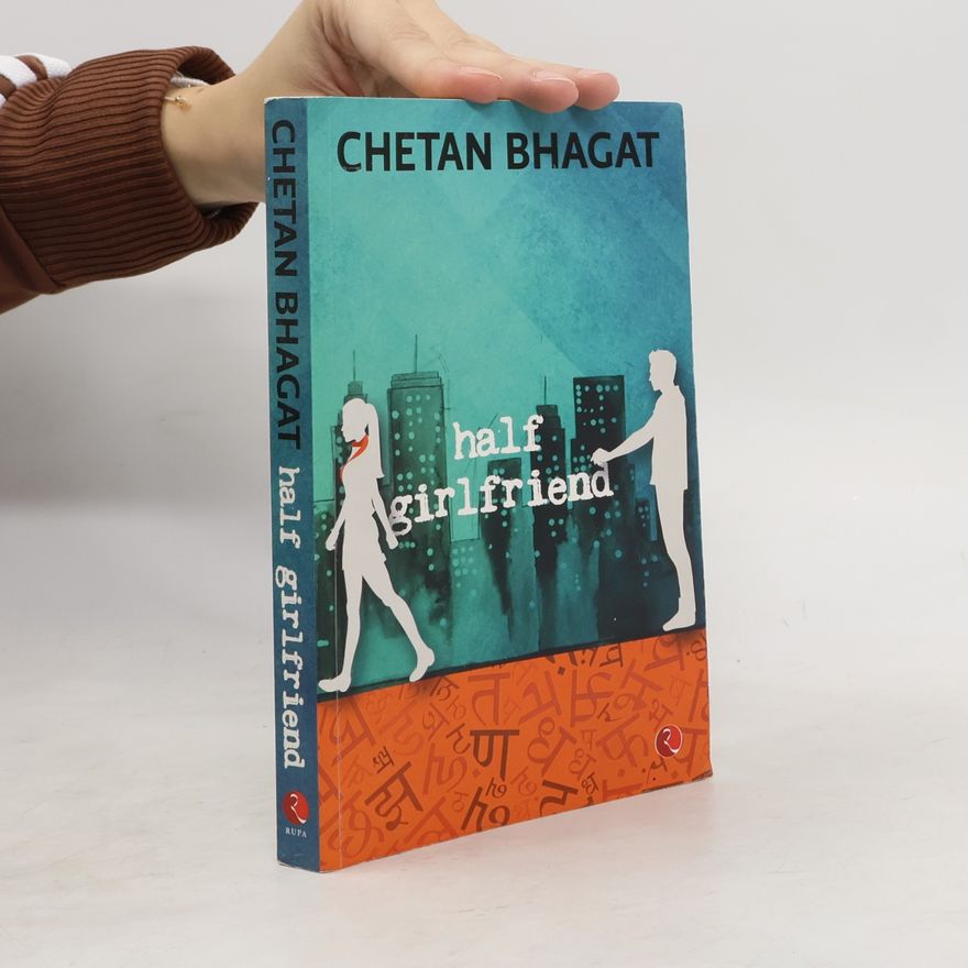 Chetan Bhagat Half Girlfriend