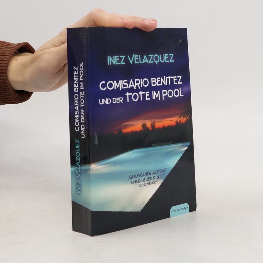 Inez Velazquez Comisario Benitez und der Tote im Pool