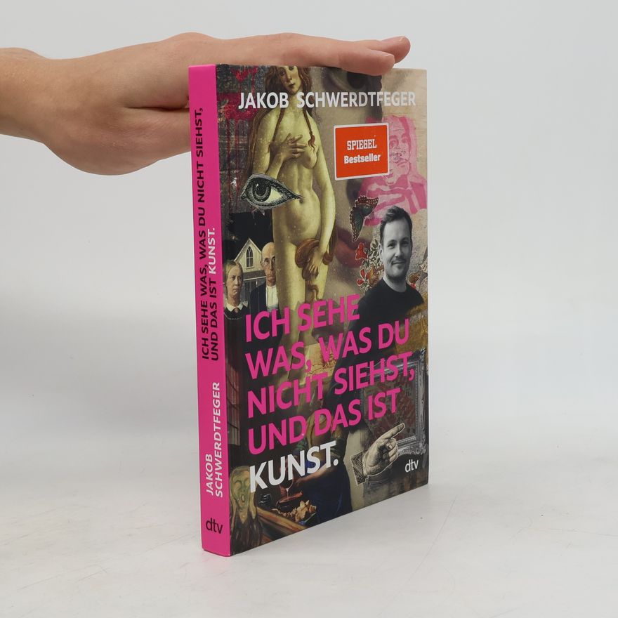 Jakob Schwerdtfeger Ich sehe was, was du nicht siehst, und das ist Kunst