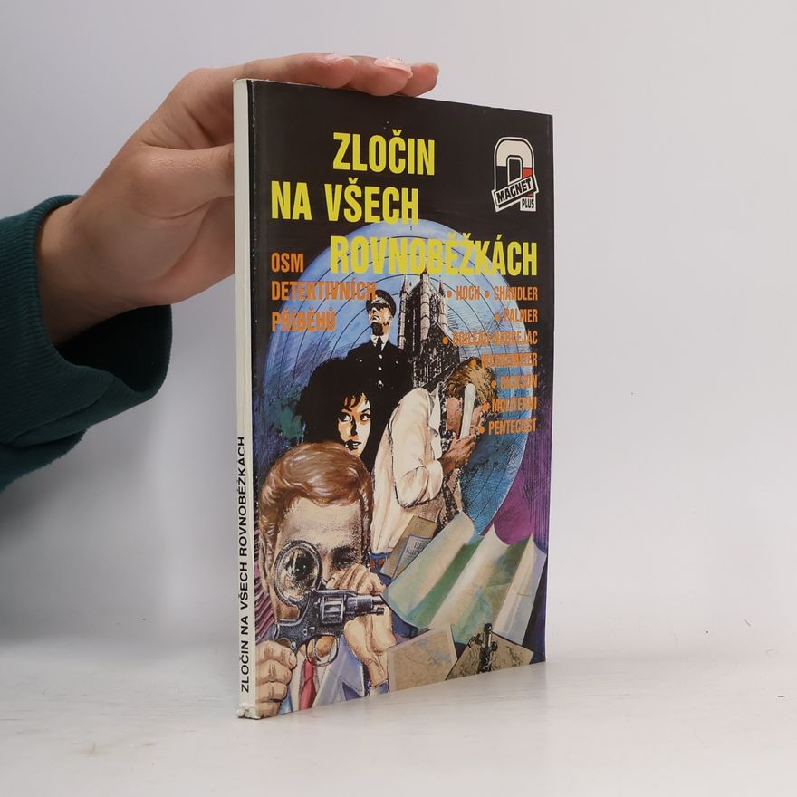 Pavel Frček Zločin na všech rovnoběžkách : osm detektivních příběhů