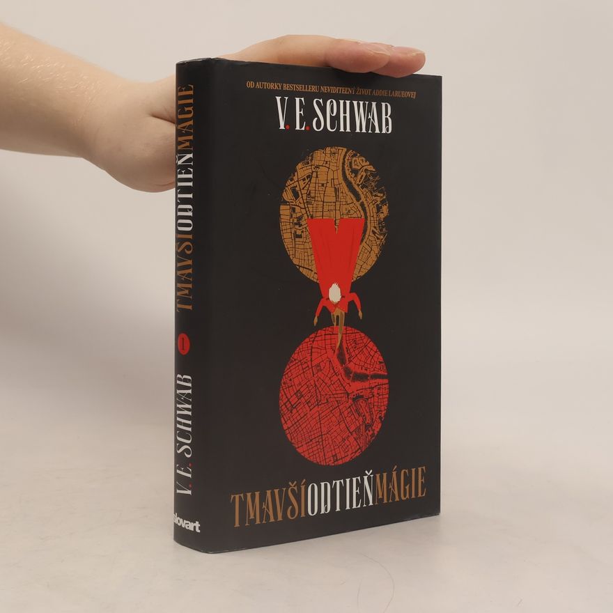 V. E. Schwab Tmavší odtieň mágie