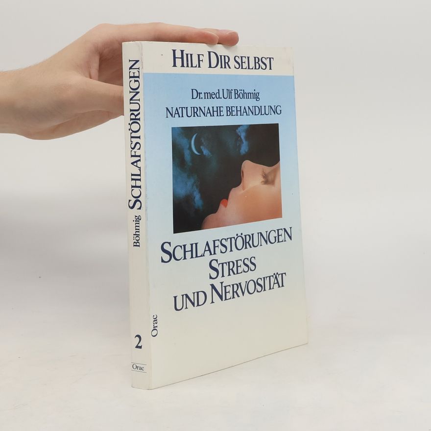Ulf Böhmig Schlafstörungen, Stress und Nervosität