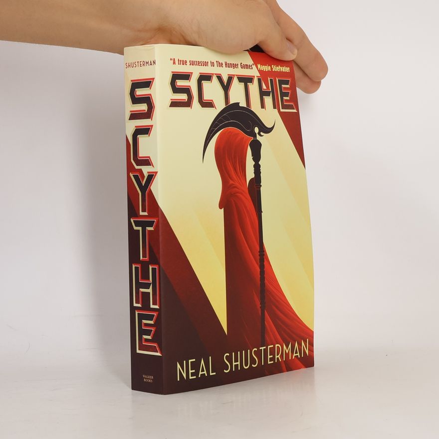 Neal Shusterman Arc of a Scythe 1. Scythe