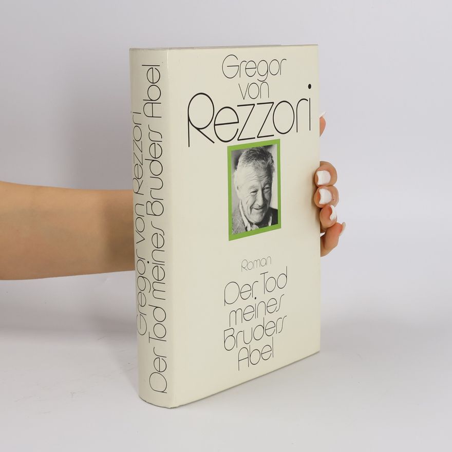 Gregor von Rezzori Der Tod meiner Bruderr Abel