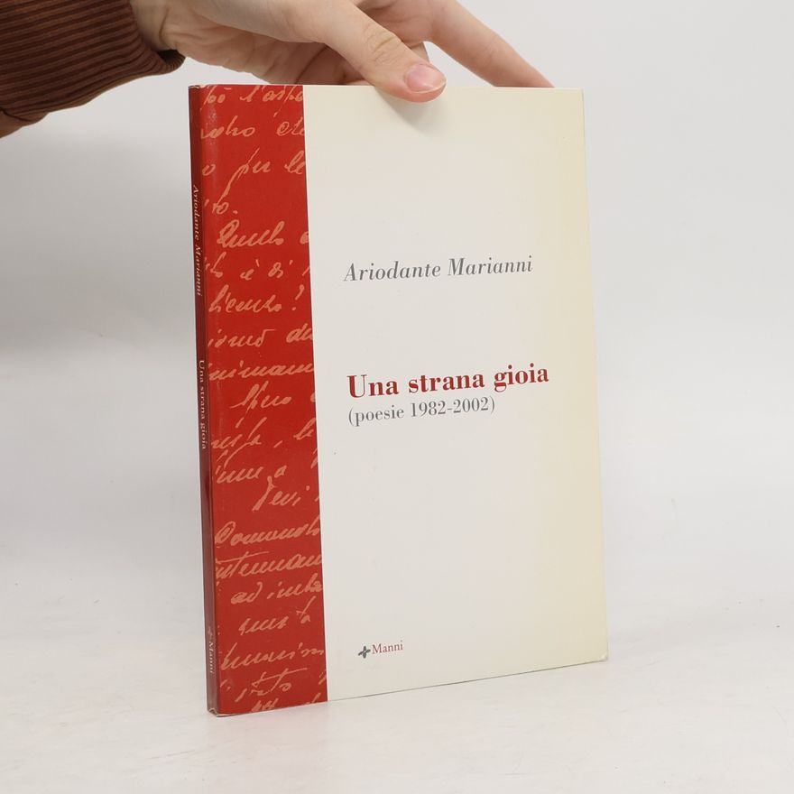 Ariodante Marianni La scrittura e la storia: Una strana gioia