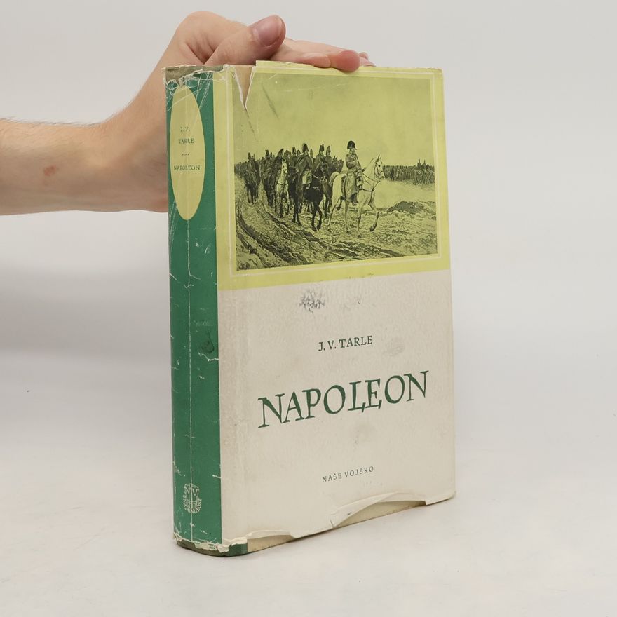 Evgenij Victorovič Tarle Napoleon