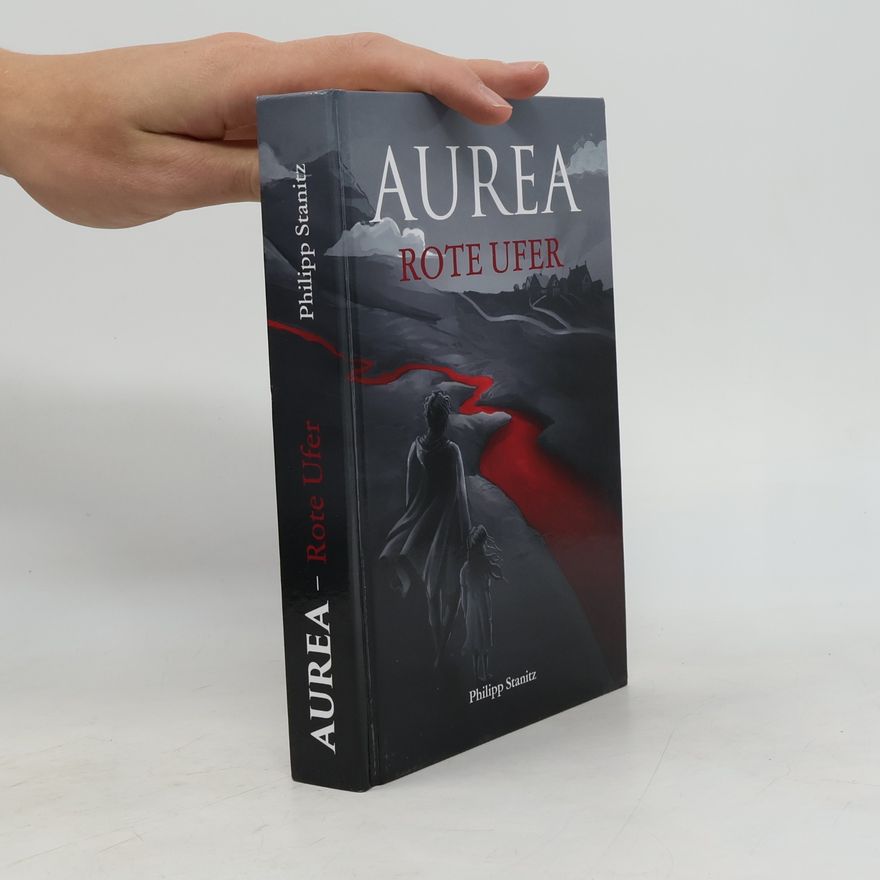 Philipp Stanitz AUREA – Rote Ufer