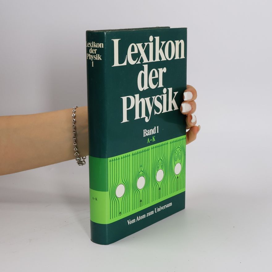 Autorenkollektiv Lexikon der Physik. Band 1 A-K