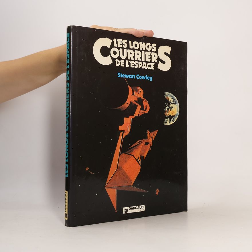 Stewart Cowley Les longs courriers de l'espace