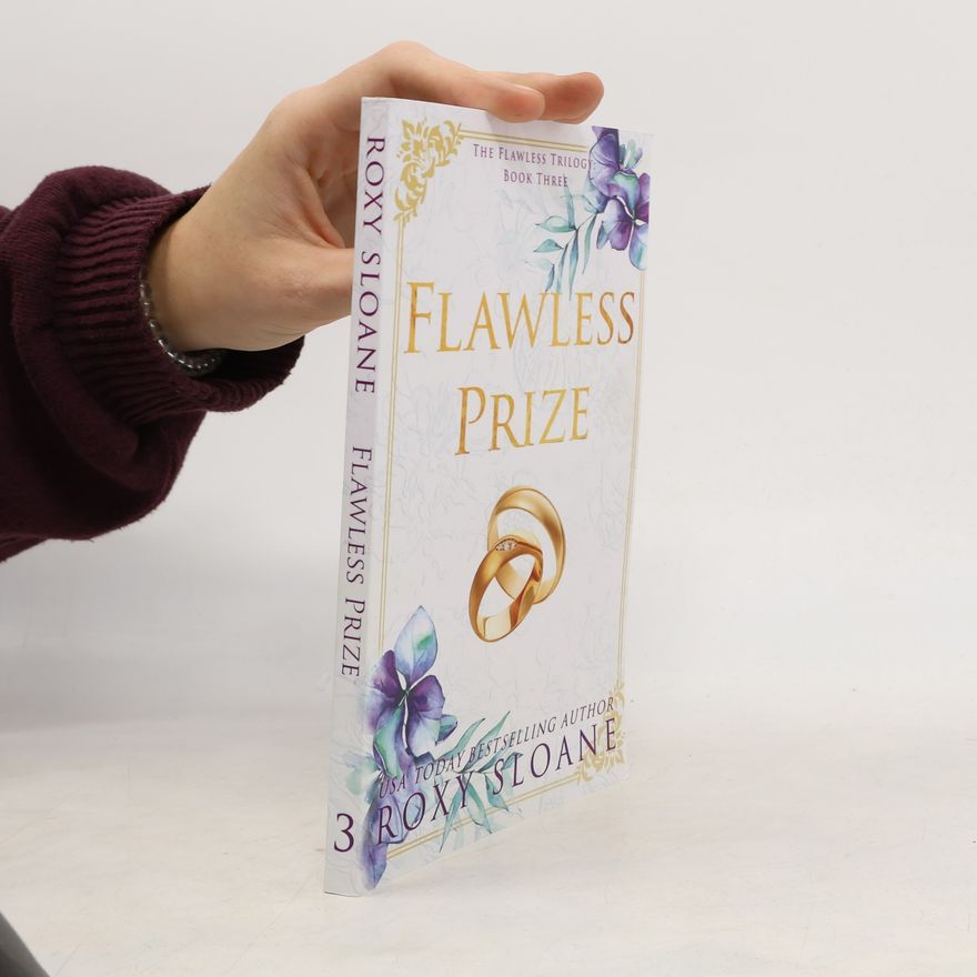 Roxy Sloane The Flawless Trilogy - 3: Flawless Prize