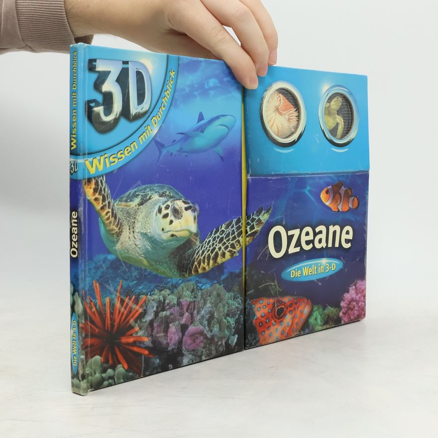 Auteurscollectief Ozeane. Die Welt in 3-D