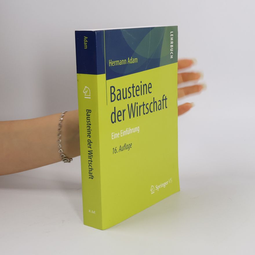 Hermann Adam Bausteine der Wirtschaft
