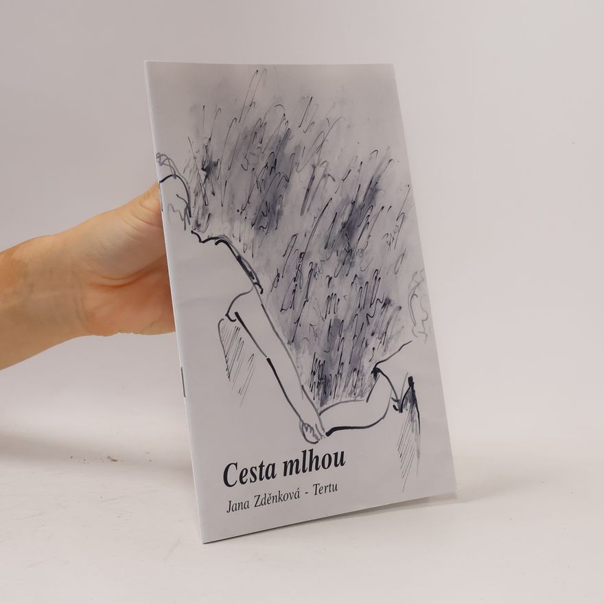 Jana Zděnková Tertu Cesta mlhou