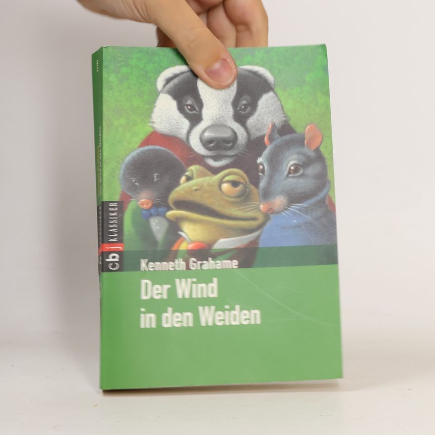 Kenneth Grahame Der Wind in den Weiden