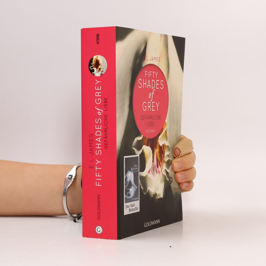E. L. James Shades of Grey. Gefährliche Liebe