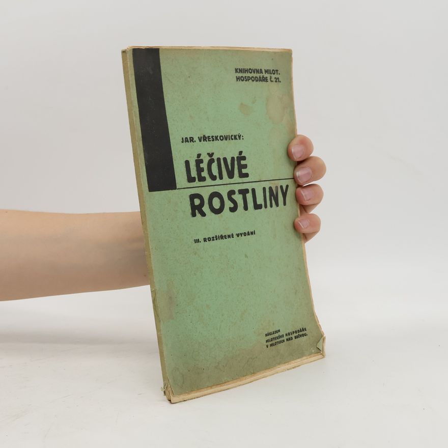 Jaroslav Vřeskovický Léčivé rostliny