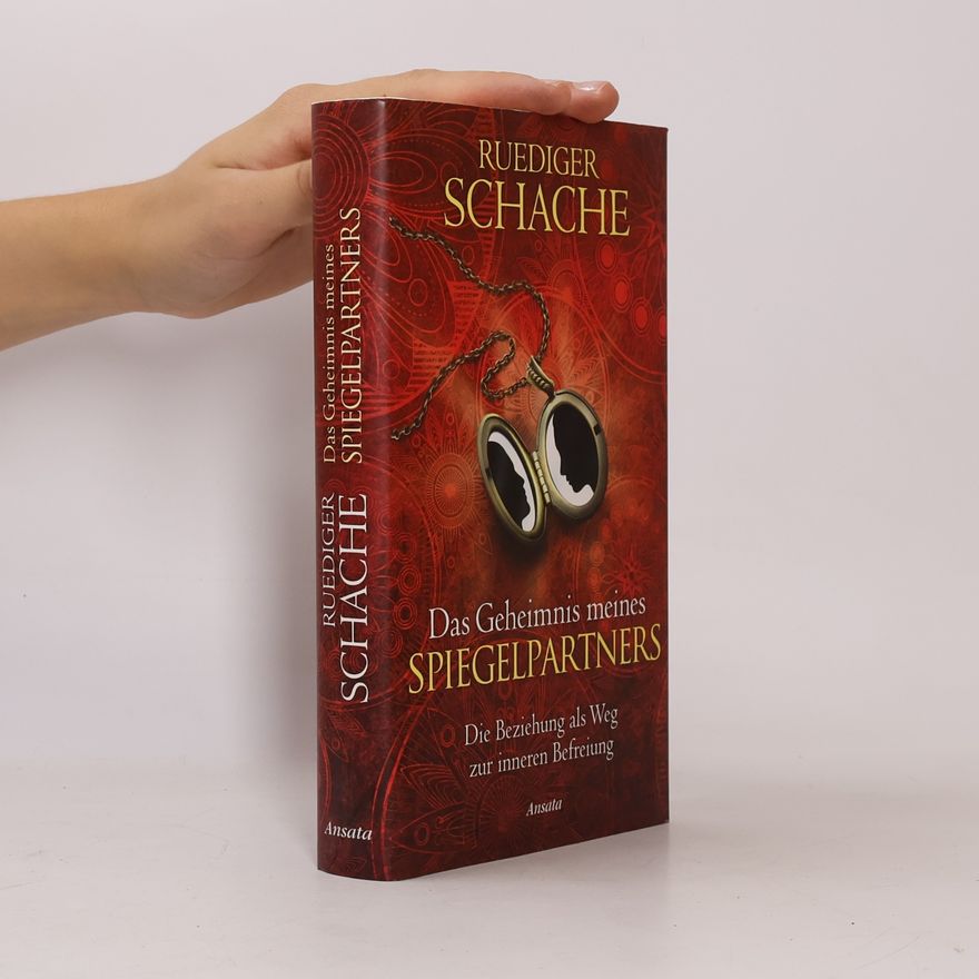 Ruediger Schache Das Geheimnis meines spiegelpartners