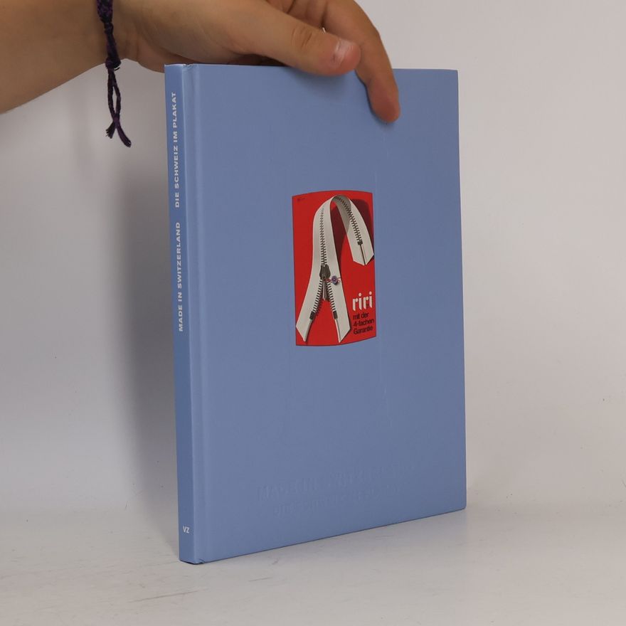 Autorenkollektiv Made in Switzerland - Die Schweiz im Plakat