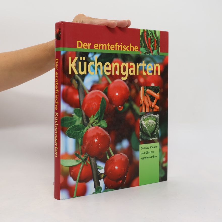 Autorenkollektiv Der erntefrische Küchengarten
