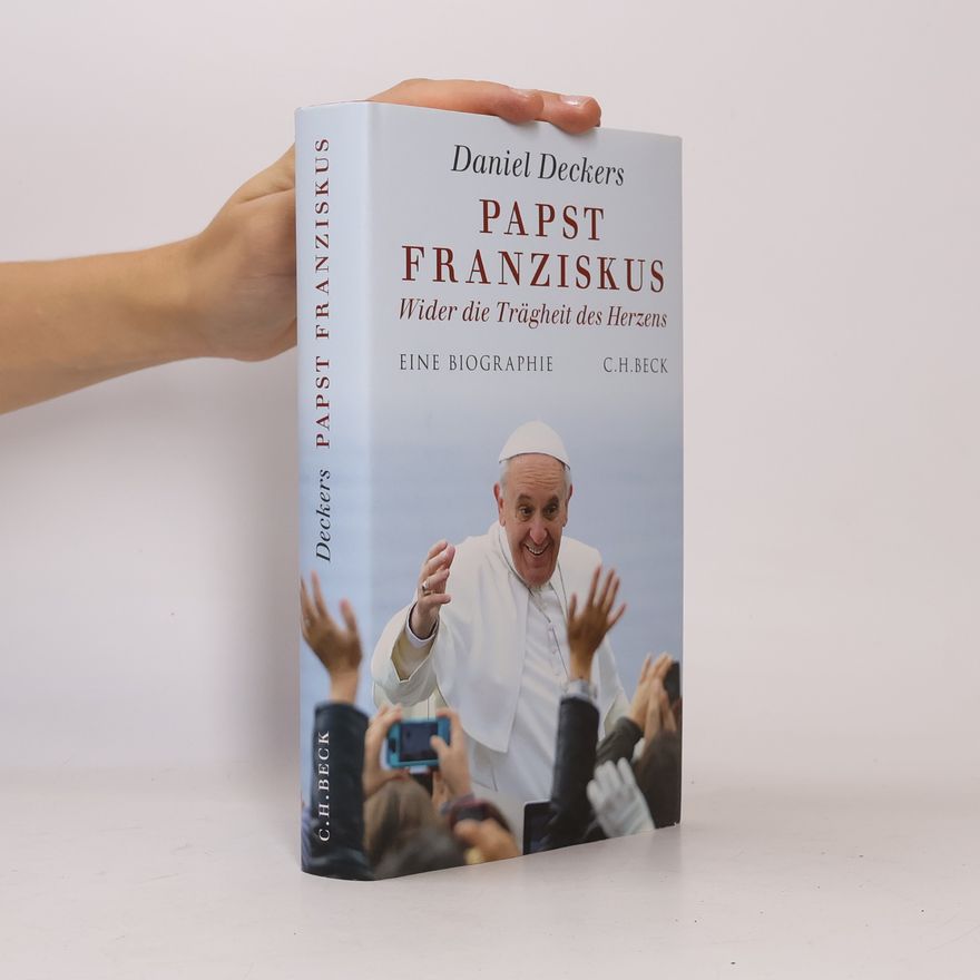 Daniel Deckers Papst Franziskus
