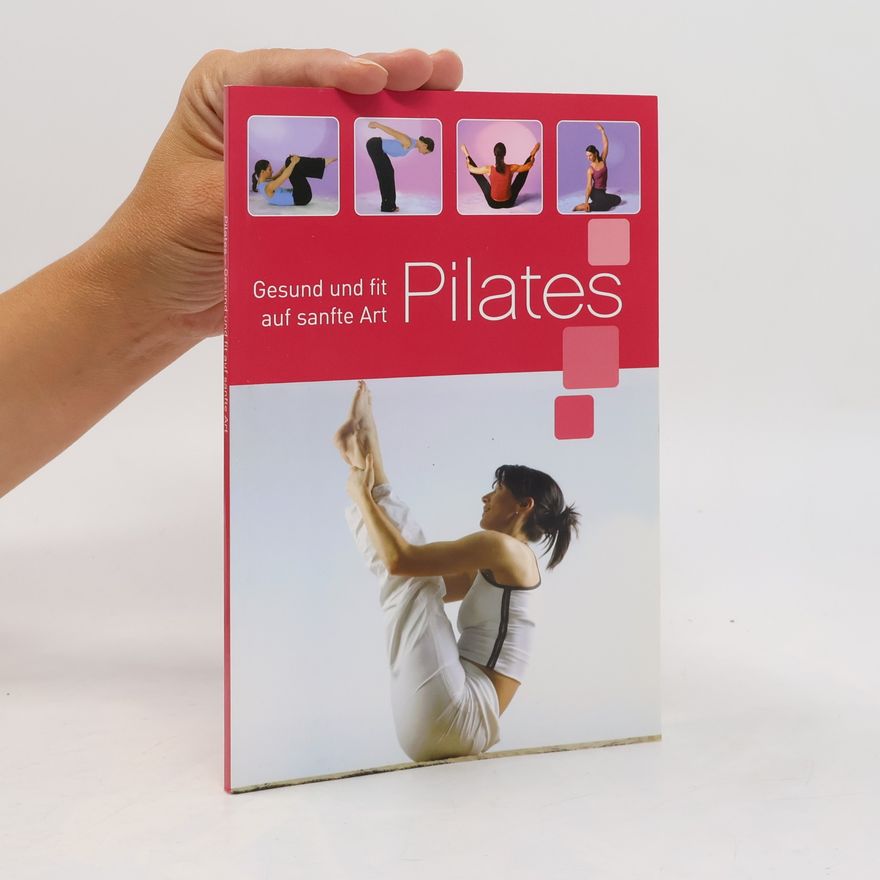 Collectif d'auteurs Gesund und fit auf sanfte Art. Pilates