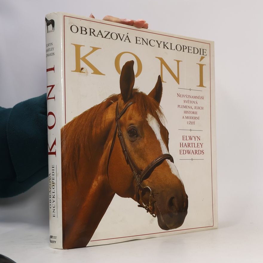 Kolektiv autorů Obrazová encyklopedie koní