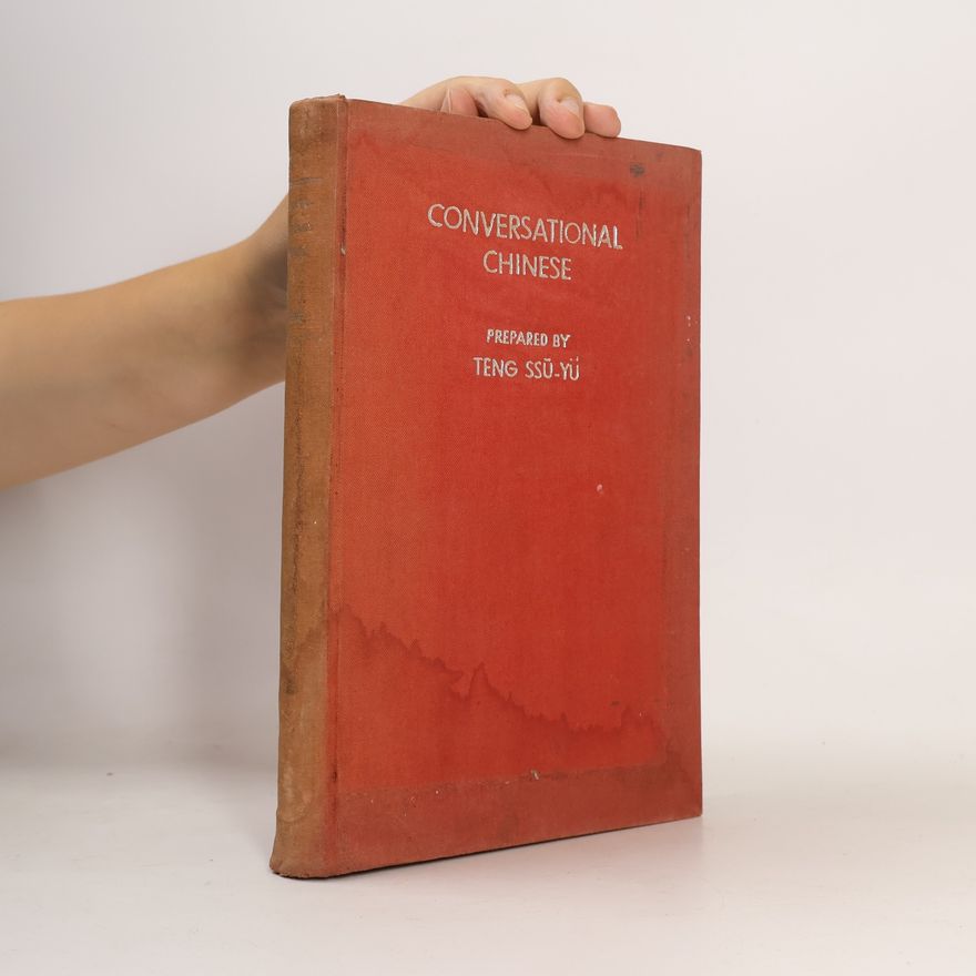 Teng Ssū-Yü Conversational Chinese