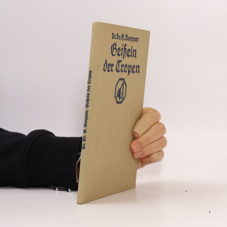 Gerhard Venzmer Geißeln der Tropen