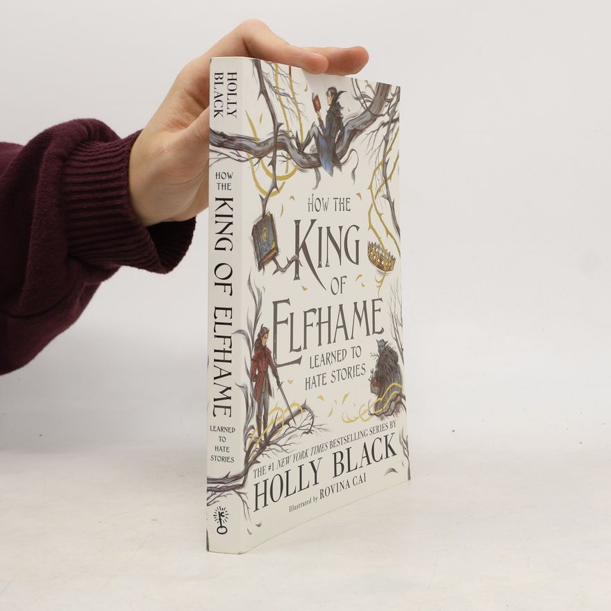 Holly Black How the King of Elfhame learned to hate stories