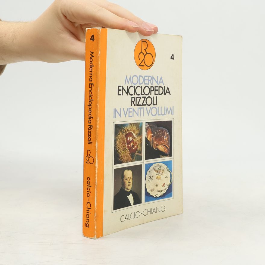 Autorenkollektiv Moderna Enciclopedia Rizzoli in venti volumi: Volume 4 (Calcio-Chiang)